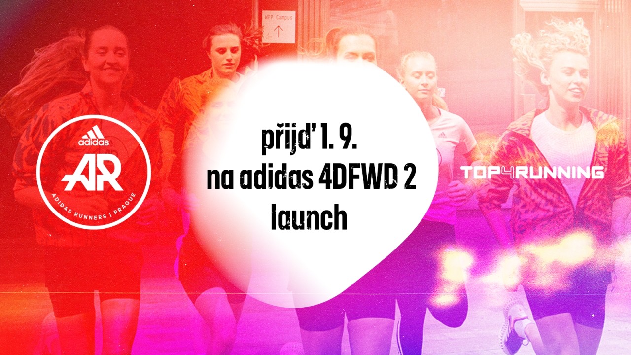 Zveme tě na launch adidas 4DFWD 2!