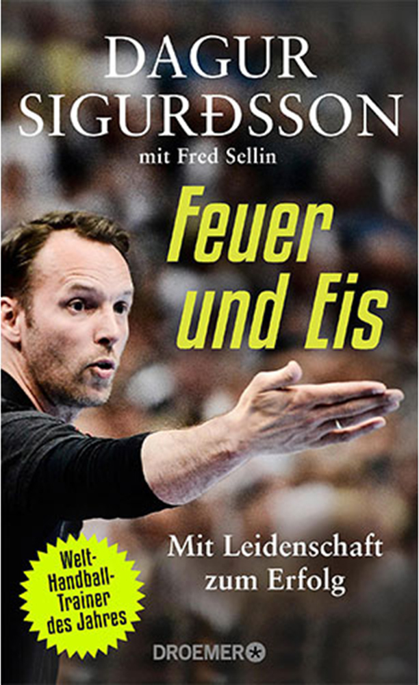 Feuer und Eis - Mit Leidenschaft zum Erfolg