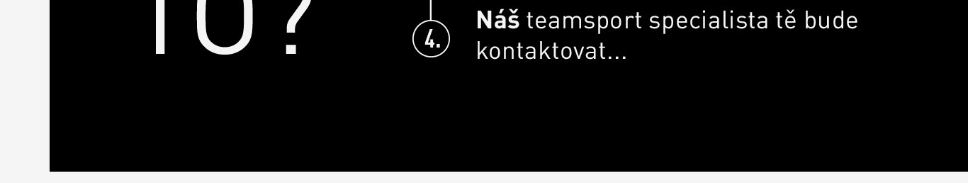 Náš teamsport specialista tě bude kontaktovat...